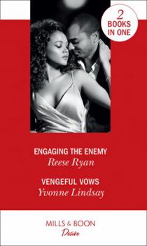 Engaging The Enemy: Engaging the Enemy (The Bourbon Brothers) / Vengeful Vows (Marriage at First Sight) (The Bourbon Brothers)
