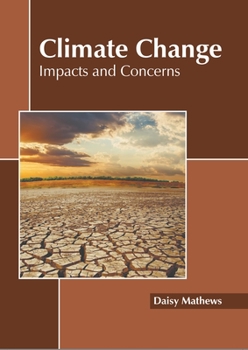 Hardcover Climate Change: Impacts and Concerns Book