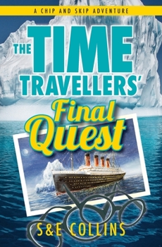 Paperback The Time Travellers' Final Quest Book
