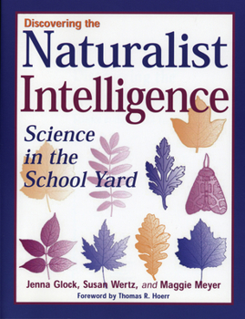 Paperback Discovering the Naturalist Intelligence: Science in the Schoolyard Book