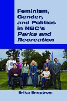 Paperback Feminism, Gender, and Politics in Nbc's «Parks and Recreation» Book