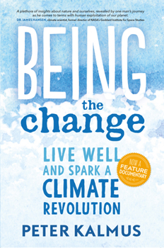 Paperback Being the Change: Live Well and Spark a Climate Revolution Book