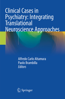 Paperback Clinical Cases in Psychiatry: Integrating Translational Neuroscience Approaches Book