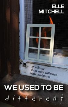 Paperback We Used to Be Different: a collection of stories and miniatures Book