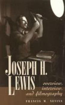 Hardcover Joseph H. Lewis: Overview, Interview, and Filmography Book