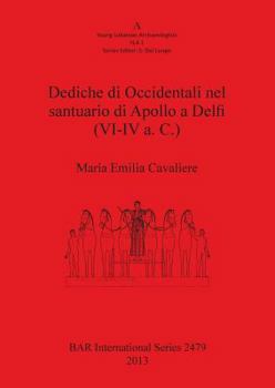 Paperback Dediche di Occidentali nel santuario di Apollo a Delfi (VI-IV a. C.) [Italian] Book