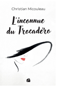 Paperback L'inconnue du Trocadéro [French] Book
