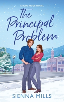 Paperback The Principal Problem: A Spicy Small Town Enemies to Lovers Romance Book