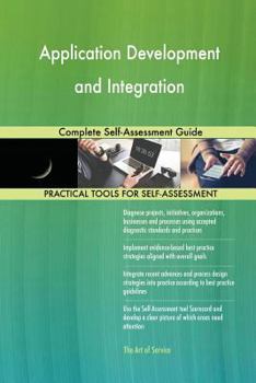 Paperback Application Development and Integration Complete Self-Assessment Guide Book