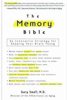 Paperback The Memory Bible: An Innovative Strategy for Keeping Your Brain Young Book