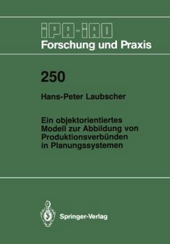 Paperback Ein Objektorientiertes Modell Zur Abbildung Von Produktionsverbünden in Planungssystemen [German] Book