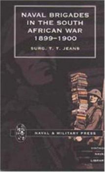 Paperback Naval Brigades in the South African War 1899-1900 Book