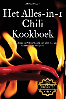 Het Alles-in-1 Chili Kookboek (Dutch Edition)