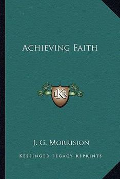 Achieving Faith