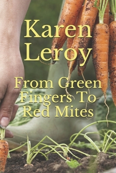 Paperback From Green Fingers To Red Mites Book