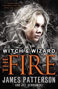 Het vuur - Book #3 of the Witch & Wizard
