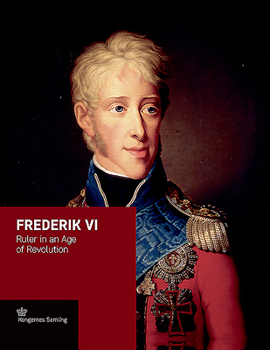 Hardcover Frederik VI: Ruler in an Age of Revolution Book