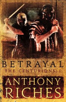 Paperback Betrayal: The Centurions I Book