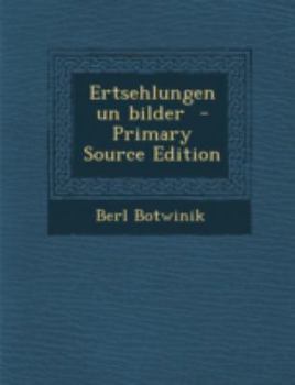 Paperback Ertsehlungen Un Bilder - Primary Source Edition [Yiddish] Book