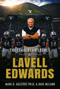 Paperback The Leadership Legacy of Lavell Edwards Book