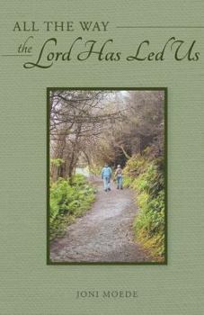 Paperback All the Way the Lord Has Led Us Book