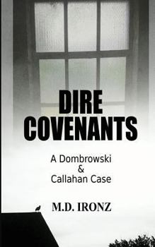 Paperback Dire Covenants: A Dombrowski & Callahan Case Book