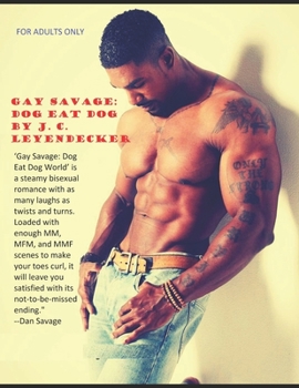 Paperback Gay Savage: Dog Eat Dog World Book