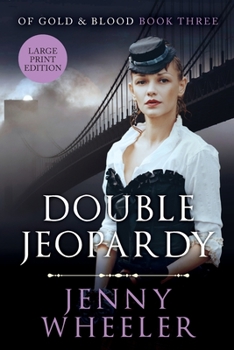 Paperback Double Jeopardy - Large Print Edition - #3 Of Gold & Blood series [Large Print] Book