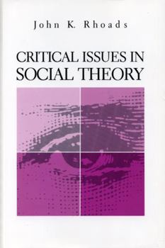 Paperback Critical Issues in Social Theory Book