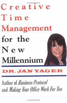 Creative Time Management for the New Millennium