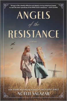 Paperback Angels of the Resistance: A Novel of Sisterhood and Courage in WWII Book