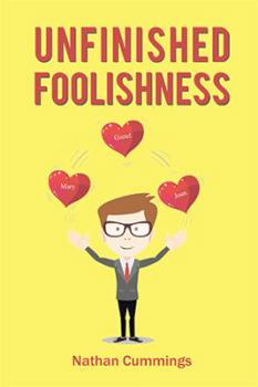 Hardcover Unfinished Foolishness Book