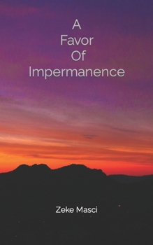 Paperback A Favor of Impermanence Book