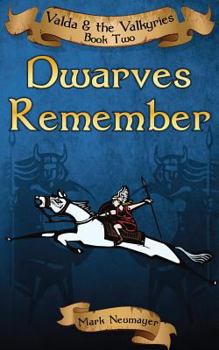 Paperback Dwarves Remember: Valda & the Valkyries Book Two Book