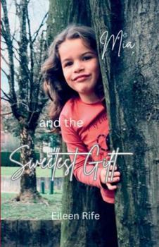 Paperback Mia & the Sweetest Gift Book
