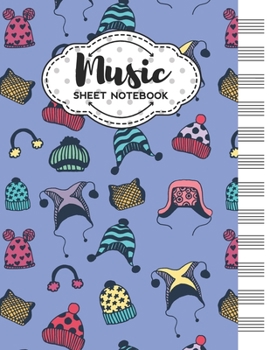 Paperback Music Sheet Notebook: Blank Staff Manuscript Paper with Cute Holiday Hats Themed Cover Design Book