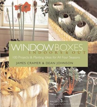 Paperback Window Boxes Indoors & Out: 100 Projects & Planting Ideas for All Four Seasons Book