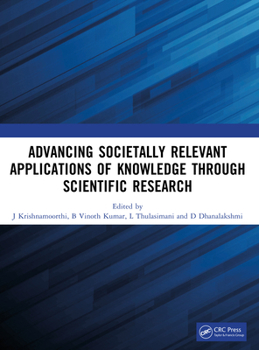 Paperback Advancing Societally Relevant Applications of Knowledge through Scientific Research Book