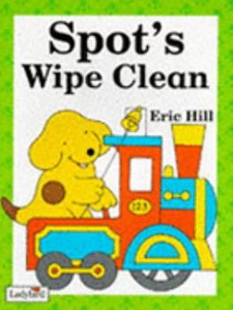 Spiral-bound Spot's Wipe Clean: Bk. 1 (Spot the Dog) Book