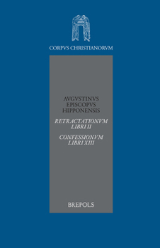 Hardcover Augsutinus. Retractationum Libri II Confessionum Libri XIII [Latin] Book