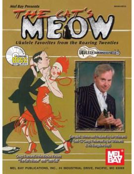 Paperback The Cat's Meow: Ukulele Favorites from the Roaring Twenties Book
