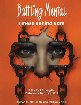 Paperback Battling Mental Illness Behind Bars Book