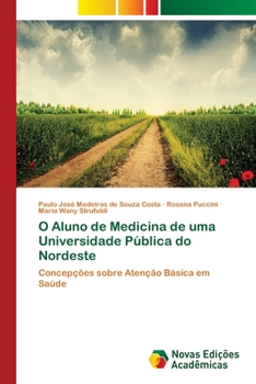 Paperback O Aluno de Medicina de uma Universidade Pública do Nordeste [Portuguese] Book