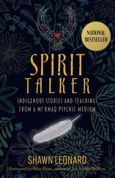 Paperback Spirit Talker: Indigenous Stories and Teachings from a Mikmaq Psychic Medium Book