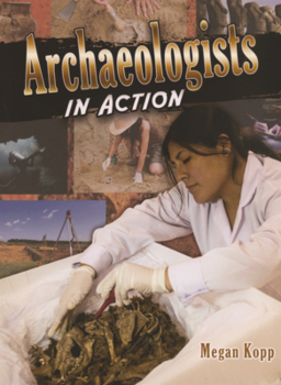 Archaeologists in Action