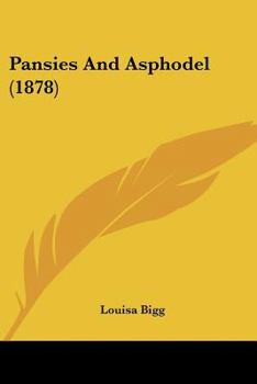 Paperback Pansies And Asphodel (1878) Book