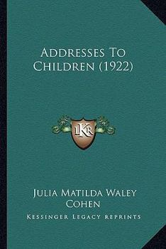 Paperback Addresses To Children (1922) Book