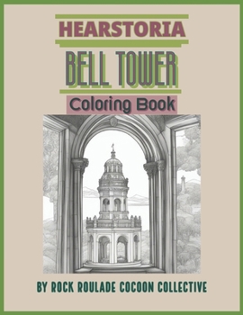 Bell Tower, Hearstoria: Coloring book, Hearstoria