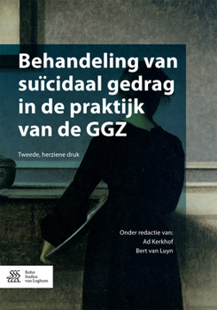 Paperback Behandeling Van Suïcidaal Gedrag in de Praktijk Van de Ggz [Dutch] Book