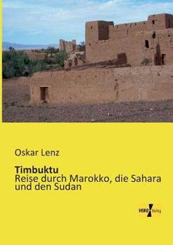 Paperback Timbuktu: Reise durch Marokko, die Sahara und den Sudan [German] Book